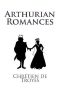 [Arthurian Romances 01] • Arthurian Romances